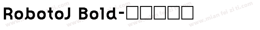 RobotoJ Bold字体转换